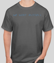 We Want Russell Tee